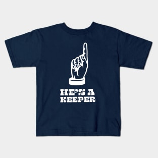 He's a keeper Kids T-Shirt